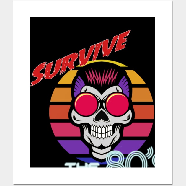 Survive The 80s Wall Art by Second Class Elitist